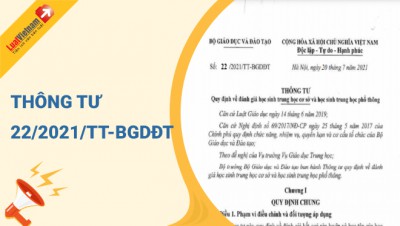 Thông tư 22/2021/TT-BGDĐT về quy định đánh giá học sinh THCS, THPT