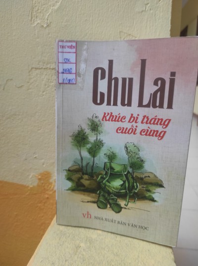 Giới thiệu sách tháng  9: Tiểu thuyết “Khúc bi tráng cuối cùng” của tác giả Chu Lai